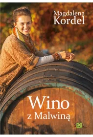 Wino z Malwin�. Uroczysko. Tom 3