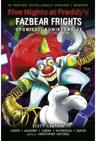 Five Nights at Freddy`s T.5 Opowie�ci komiksowe