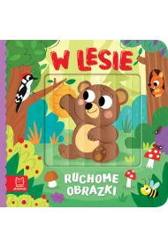 Ruchome obrazki. W lesie