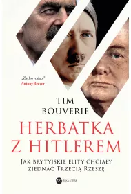 eBook Herbatka z Hitlerem. Jak brytyjskie elity chcia�y zjedna� Trzeci� Rzesz� mobi epub