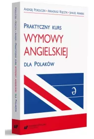 Praktyczny kurs wymowy angielskiej dla Polak�w