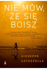 Nie m�w �e si� boisz