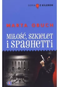 Mi�o��, szkielet i spaghetti