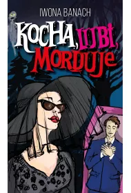 Kocha, lubi, morduje