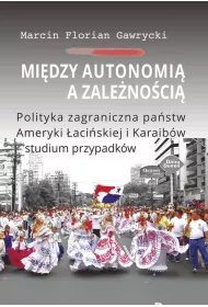 Mi�dzy autonomi� a zale�no�ci�