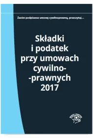 Sk�adki i podatek przy umowach cywilnoprawnych 2017