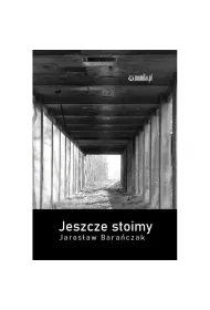 Jeszcze stoimy