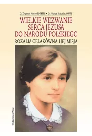 Wielkie wezwanie Serca Jezusa do Narodu Polskiego