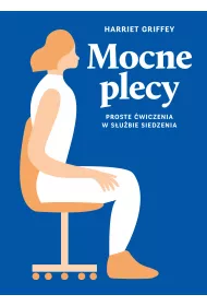 Mocne plecy proste �wiczenia w s�u�bie siedzenia