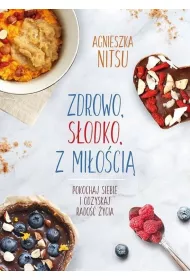 Zdrowo, sodko, z mioci