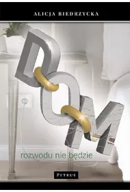 Dom Rozwodu nie b�dzie