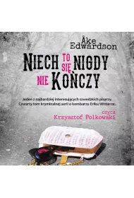Audiobook Niech to si nigdy nie koczy. Komisarz Erik Winter. Tom IV mp3