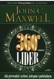 360 stopniowy lider. Jak przewodzi szefowi, kolegom i podwadnym