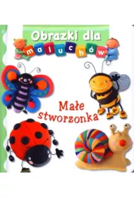 Obrazki dla maluch�w. Ma�e stworzonka