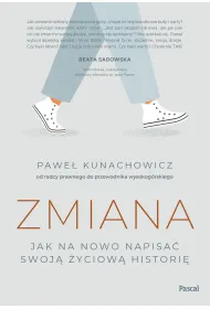 Zmiana. Jak na nowo napisa� swoj� �yciow� histori�