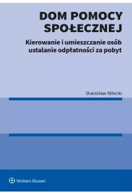 Dom pomocy spoecznej. Kierowanie, umieszczanie...