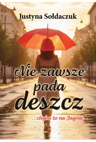 eBook Nie zawsze pada deszcz... chyba �e na Jagod� mobi epub