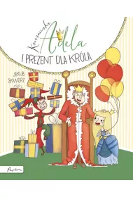 Ksiniczka adela i prezent dla krla