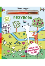 Przyroda. Akademia Mdrego Dziecka. Wodne przygody