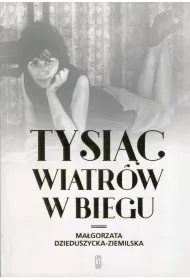Tysi�c wiatr�w w biegu