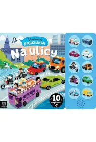 S�uchamy pojazd�w  Na ulicy. 10 odg�os�w