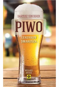 Piwo. Leksykon smakosza