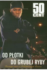 50 Cent. Od potki do grubej ryby