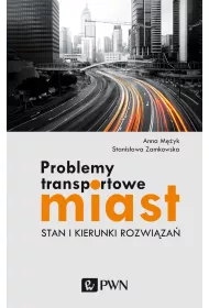 Problemy transportowe miast. Stan i kierunki rozwiza