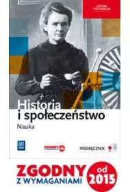 Historia i spo�ecze�stwo. Nauka. Podr�cznik. Liceum i technikum