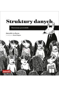 Struktury danych. Ilustrowany przewodnik
