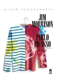 Jim Morrison & Pablo Picasso. Dialogi