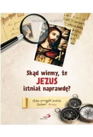 Sk�d wiemy, �e Jezus istnia� naprawd�?
