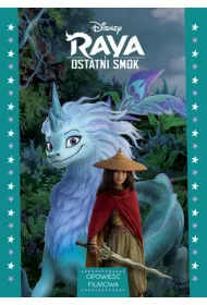 Raya i ostatni smok. Disney. Opowie�� filmowa