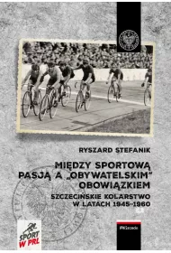 Mi�dzy sportow� pasj� a obywatelskim obowi�zkiem