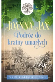 Podr� do krainy umar�ych. Zanim nadejdzie jutro. Tom 1