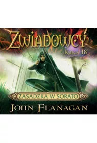 Audiobook Zasadzka w Sorato. Zwiadowcy. Tom 18 mp3