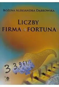 Liczby. Firma. Fortuna