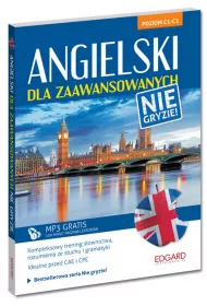 Angielski dla zaawansowanych. Nie gryzie Poziom C1-C2