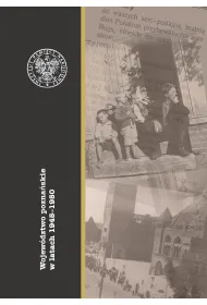 Wojew�dztwo pozna�skie w latach 1945&ndash;1950