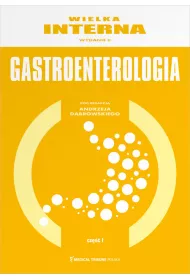 Wielka Interna. Gastroenterologia. Cz 1