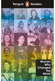 Penguin Readers Level 4. Women Who Changed the World