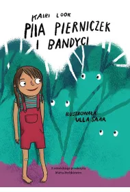 Piia Pierniczek i bandyci