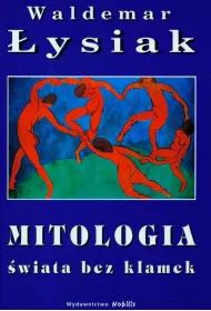 Mitologia �wiata bez klamek