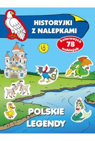 Historyjki z nalepkami. Polskie legendy