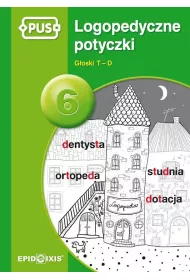 PUS Logopedyczne potyczki 6. G�osk T-D - ksi��eczka PUS