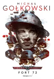 Fort 72. Stalowe szczury. Tom 5