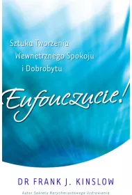 Eufouczucie! Sztuka tworzenia wewntrznego...