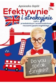 Efektywnie i atrakcyjnie, czyli o przedszkolnym..