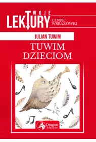 Tuwim dzieciom. Twoje lektury