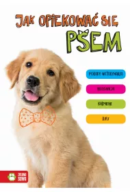 Jak opiekowa� si� psem